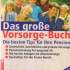 Ahrens, Angelika.  Das große Vorsorge-Buch