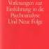 Studienausgabe: Bd. 1: Vorlesungen zur Einführung in die Psychoanalyse Und Neue Folge