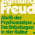 Abriß der Psychoanalyse. Das Unbehagen in der Kultur